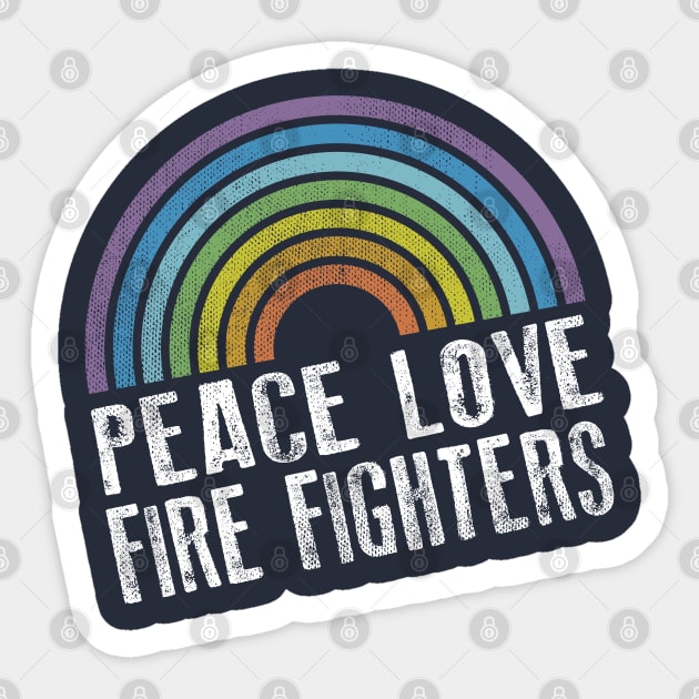 PEACE LOVE FIREFIGHTERS - RETRO RAINBOW Sticker by Jitterfly